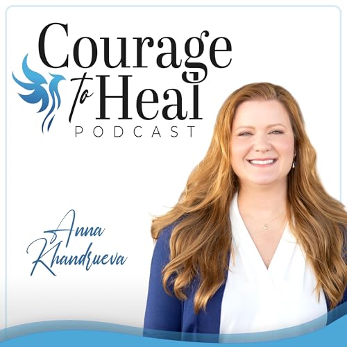Courage to Heal Podcast